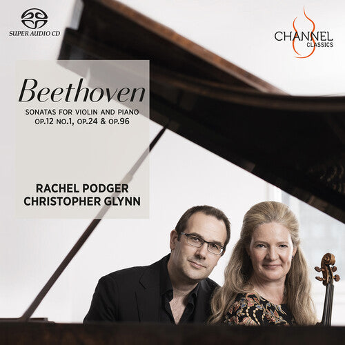 Beethoven / Podger / Glynn - Sonatas For Violin & Piano - Super Audio CD