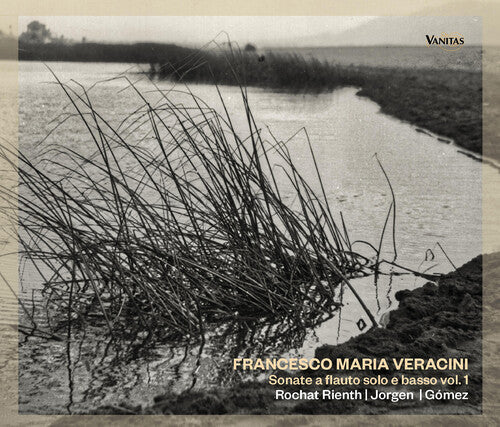 Veracini / Rienth / Gomez - Sonate A Flauto Solo 1 - Music CD
