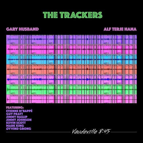 Trackers / Gary Husband & Alf Terje Hana - Vaudeville 8:45 - Music CD