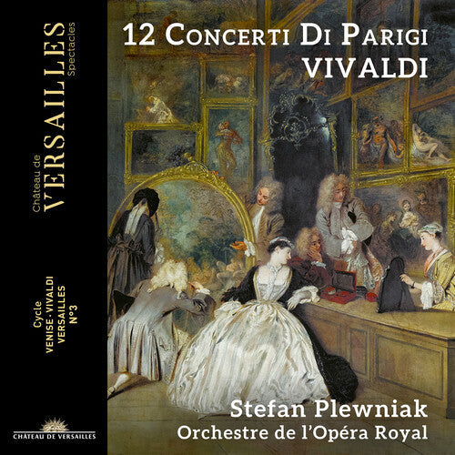 Vivaldi / Plewniak / Orchestre De L'opera Royal - 12 Concerti Di Parigi - Music CD