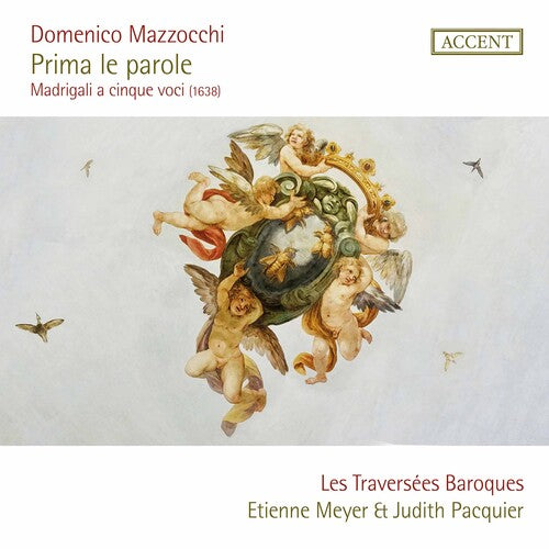 Mazzocchi / Les Traversees Baroques - Prima Le Parole - Music CD