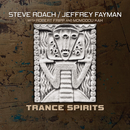 Roach,steve / Fayman,jeffrey / Fripp,robert - Trance Spirits - Music CD