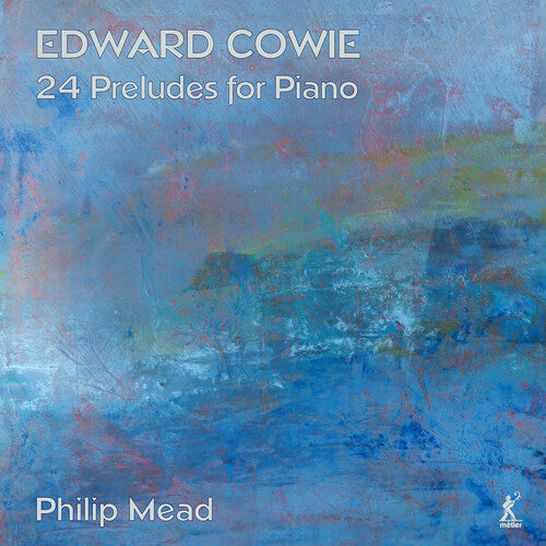 Cowie / Mead - 24 Preludes For Piano - Music CD