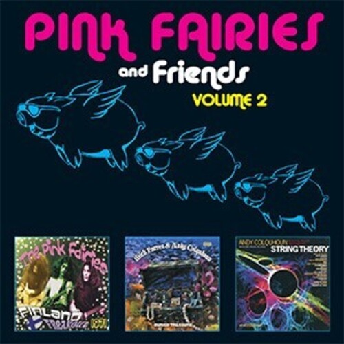 Pink Fairies - Pink Fairies & Friends Vol 2 - Music CD