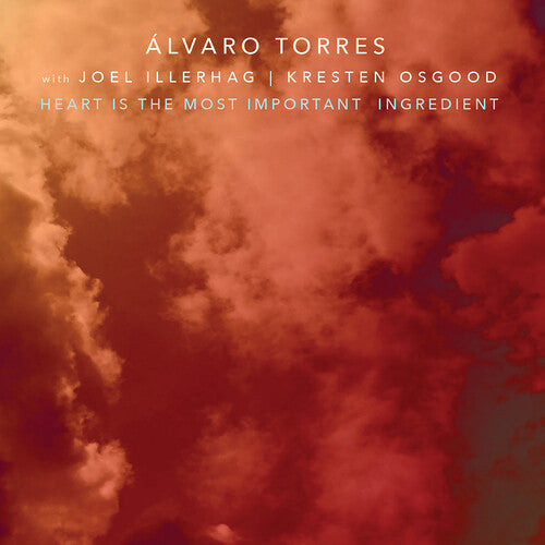 Torres,alvaro - Heart Is The Most Important Ingredient - Music CD
