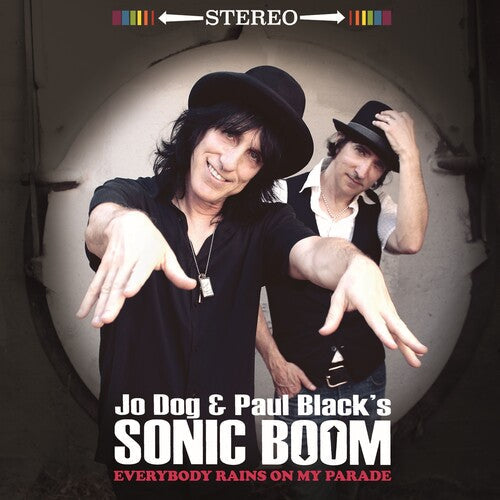 Jo Dog & Paul Black's Sonic Boom - Everybody Rains On My Parade - Music CD