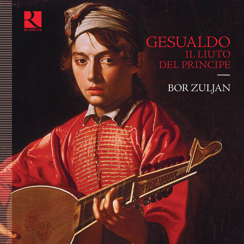 Gesualdo / Bor Zuljan - Il Liuto Del Princip - Music CD