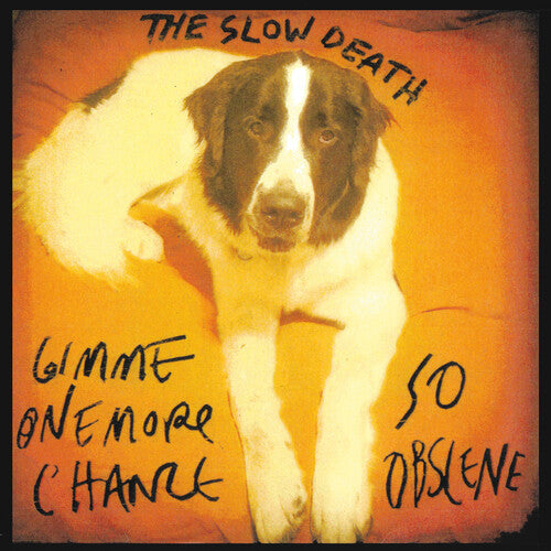 Slow Death - Gimme One More Chance / So Obscene - Vinyl Record