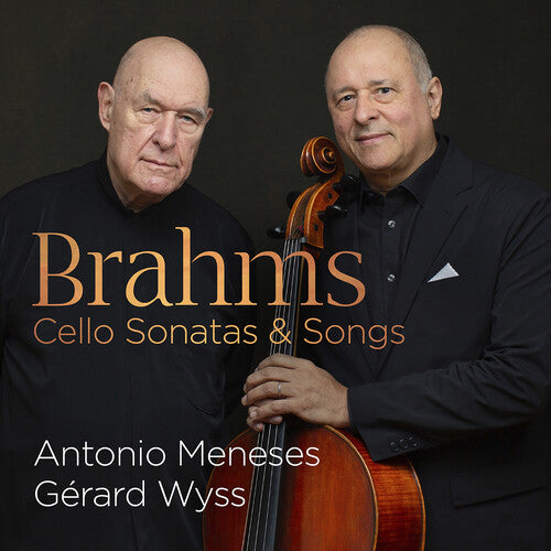 Brahms / Meneses / Wyss - Cello Sonatas & Songs - Music CD