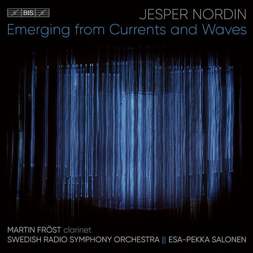 Nordin / Frost / Swedish Radio Symphony Orch - Emerging From Currents & Waves - Super Audio CD