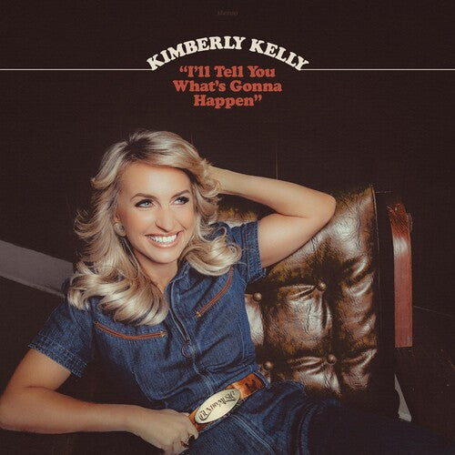 Kelly,kimberly - I'll Tell You What's Gonna Happen - Vinyl Record