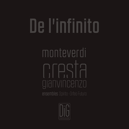 Cresta / Ensemble Spirito / Abbrescia - De L'infinito - Music CD