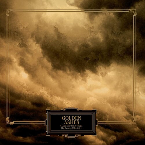 Golden Ashes - Lightless Christ Shuns The Crown Of Divinity - Vinyl Record