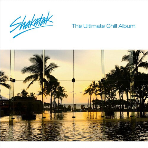 Shakatak - Ultimate Chill Album - Music CD