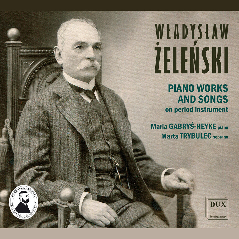 Zelenski / Trybulec / Gabrys-Heyke - Piano Works & Songs Music CD
