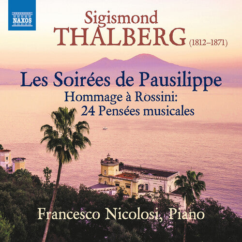 Thalberg / Nicolosi - Les Soirees De Pausilippe - Music CD