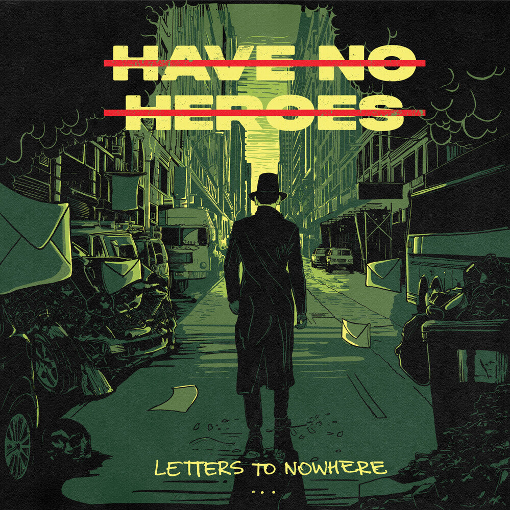 Have No Heroes - Letter To Nowhere Music CD