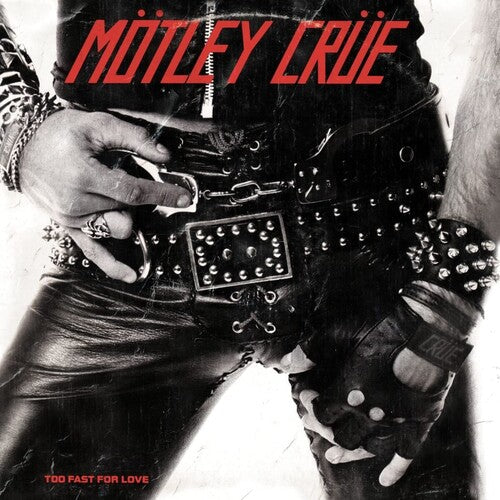 Motley Crue - Too Fast For Love - Vinyl Record