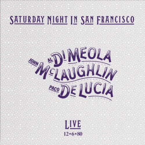 Mclaughlin,john / Paco De Lucia / Al Di Meola - Saturday Night In San Francisco - Vinyl Record