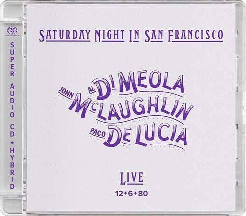 Mclaughlin,john / Paco De Lucia / Al Di Meola - Saturday Night In San Francisco - Super Audio CD