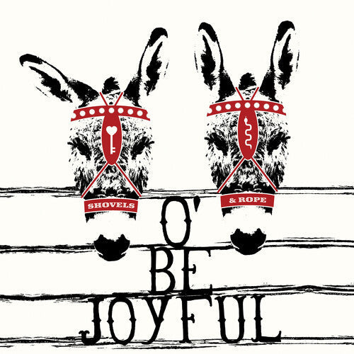 Shovels & Rope - O' Be Joyful - 10th Anniversary Edition - Vinyl Record