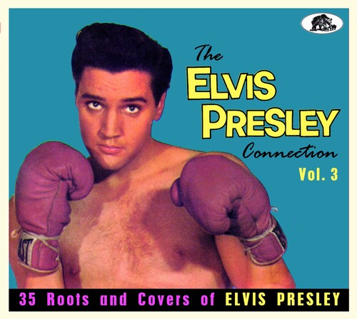 Elvis Presley Connection Vol 3: 35 Roots / Various - Elvis Presley Connection Vol 3: 35 Roots / Various - Music CD