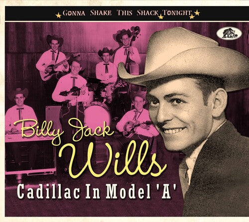 Wills,billy Jack - Cadillac In Model A: Gonna Shake This Shack - Music CD