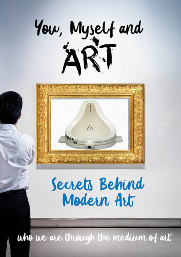You, Myself And Art - The Secrets Behind Modern - You, Myself And Art - The Secrets Behind Modern - DVD