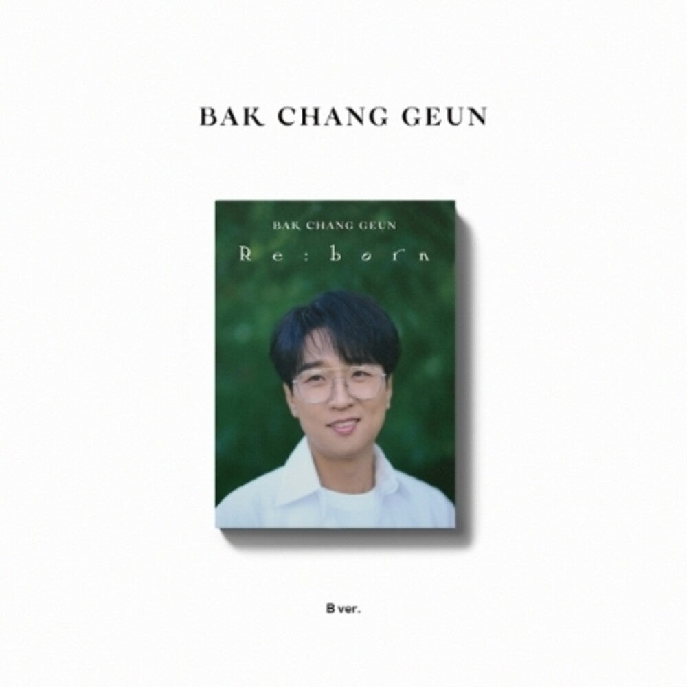 Bak Chang Geun - Re:Born (Digipak B Version) (Phob) (Phot) (Asia) Music CD