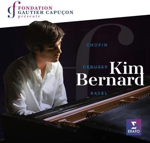 Bernard,kim - Fondation Gautier Capucon Presente Kim Bernard - Music CD