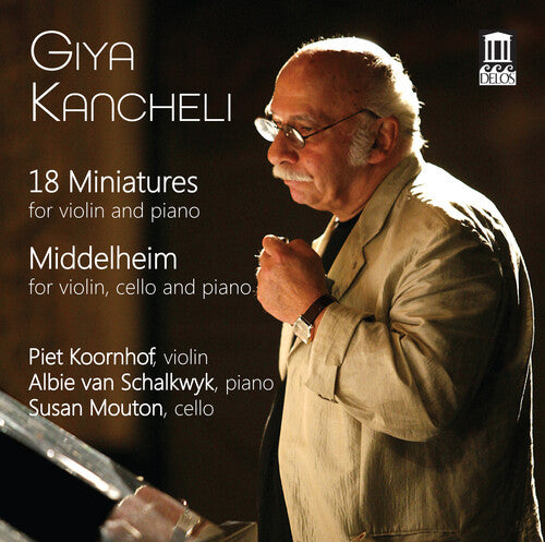 Kancheli / Koornhof / Mouton - Miniatures / Middelheim - Music CD