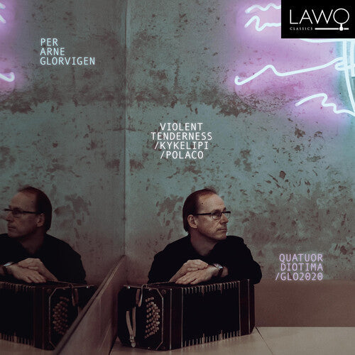 Glorvigen / Glorvigen / Quatuor Diotima - Violent Tenderness / Kykelipi / Polaco - Music CD