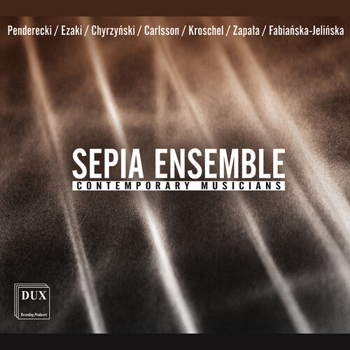 Winkowska / Carlsson / Chyrzyns - Sepia Ensemble Contemporary - Music CD