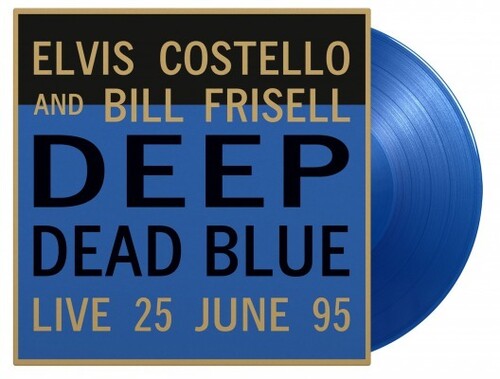 Costello,elvis / Frisell,bill - Deep Dead Blue Live - Vinyl Record