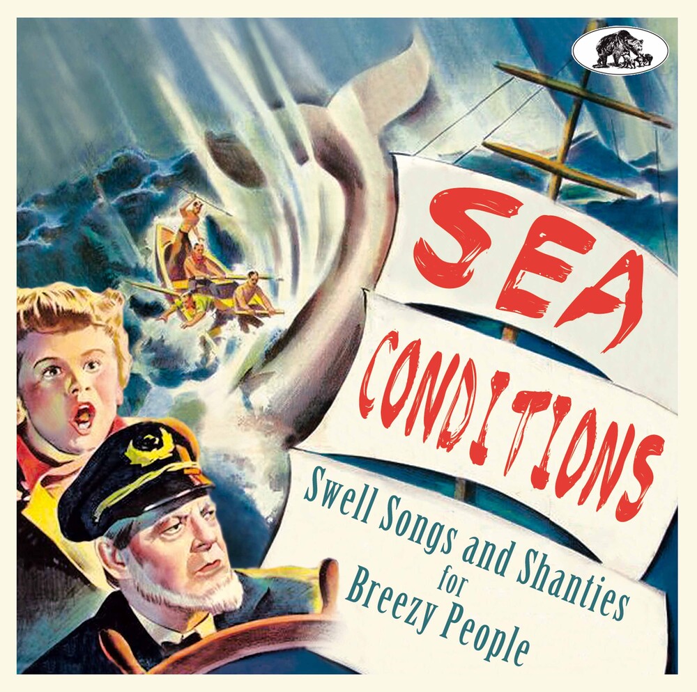 Sea Conditions: Swell Songs And Shanties / Various - Sea Conditions: Swell Songs And Shanties / Various Music CD