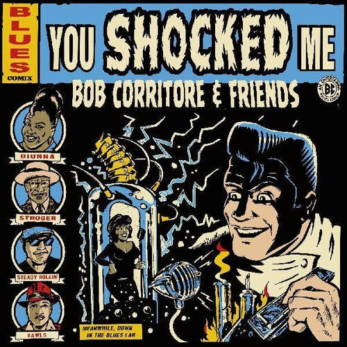 Corritore,bob - Bob Corritore & Friends: You Shocked Me - Music CD