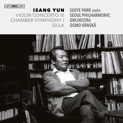 Yun / Sueye Park / Seoul Philharmonic Orchestra - Three Late Works - Super Audio CD