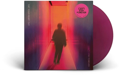 Eat Your Heart Out - Can't Stay Forever - Vinyl Record