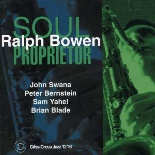 Ralph Bowen - Soul Proprietor Music CD