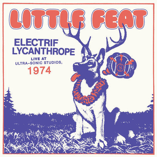 Little Feat - Electrif Lycanthrope: Live At Ultra-sonic Studios - Vinyl Record