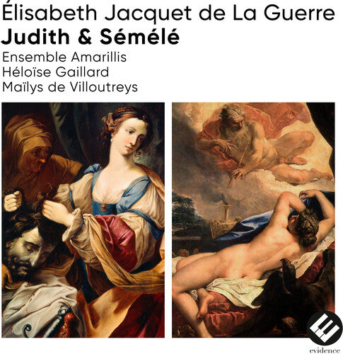 Ensemble Amarillis / Gaillard,heloise - Elisabeth Jacquet De La Guerre: Judith & Semele - Music CD