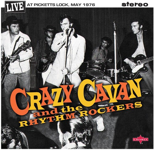 Crazy Cavan & Rhythm Rockers - Live At Picketts Lock May 1976 - Vinyl Record