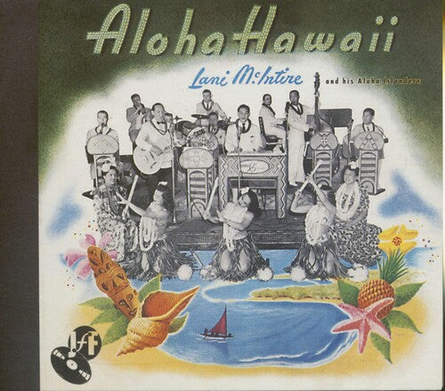 Mcintire,lani & Aloha Islanders - Aloha Hawaii - Music CD
