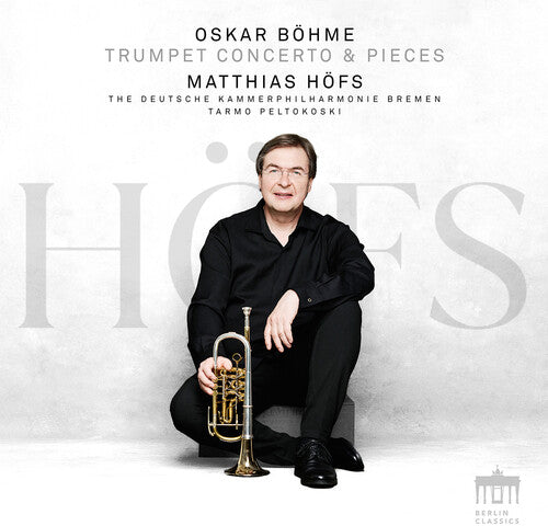 Bohme / Hofs - Trumpet Concerto & Pieces - Music CD