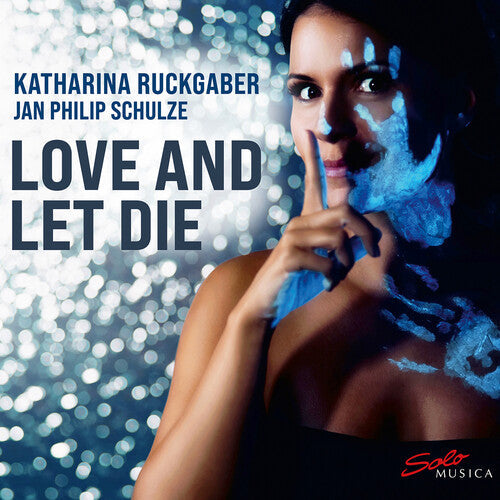 Berio / Ruckgaber / Schulze - Love & Let Die - Music CD