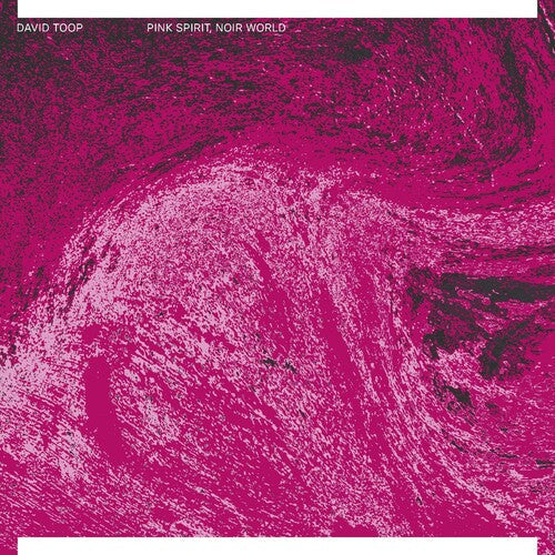 Toop,david - Pink Spirit Noir World - Vinyl Record