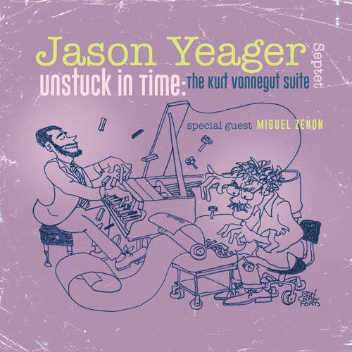 Yeager,jason - Unstuck In Time: The Kurt Vonnegut Suite - Music CD
