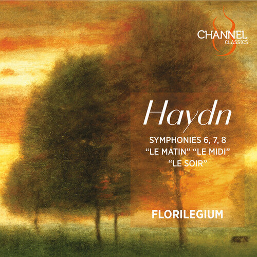 Haydn / Florilegium - Syms Nos. 6 7 & 8 : Le Matin Le Midi & Le Soir - Music CD