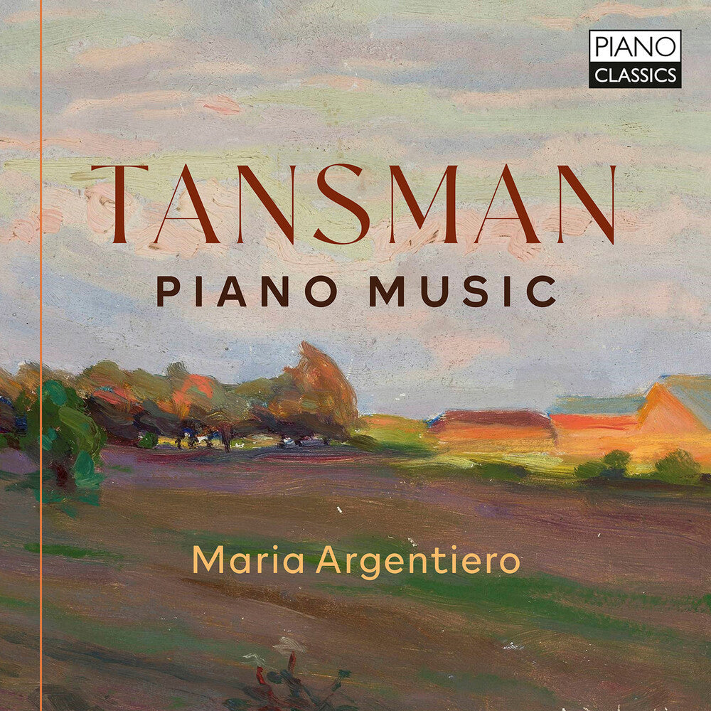 Tansman / Argentiero, Maria - Piano Music Music CD