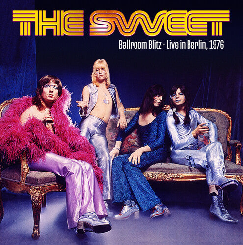 Sweet - Ballroom Blitz: Live In Berlin 1976 - Vinyl Record
